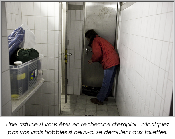 Une astuce si vous êtes en recherche d'emploi : n'indiquez pas vos vrais hobbies si ceux-ci se déroulent aux toilettes.