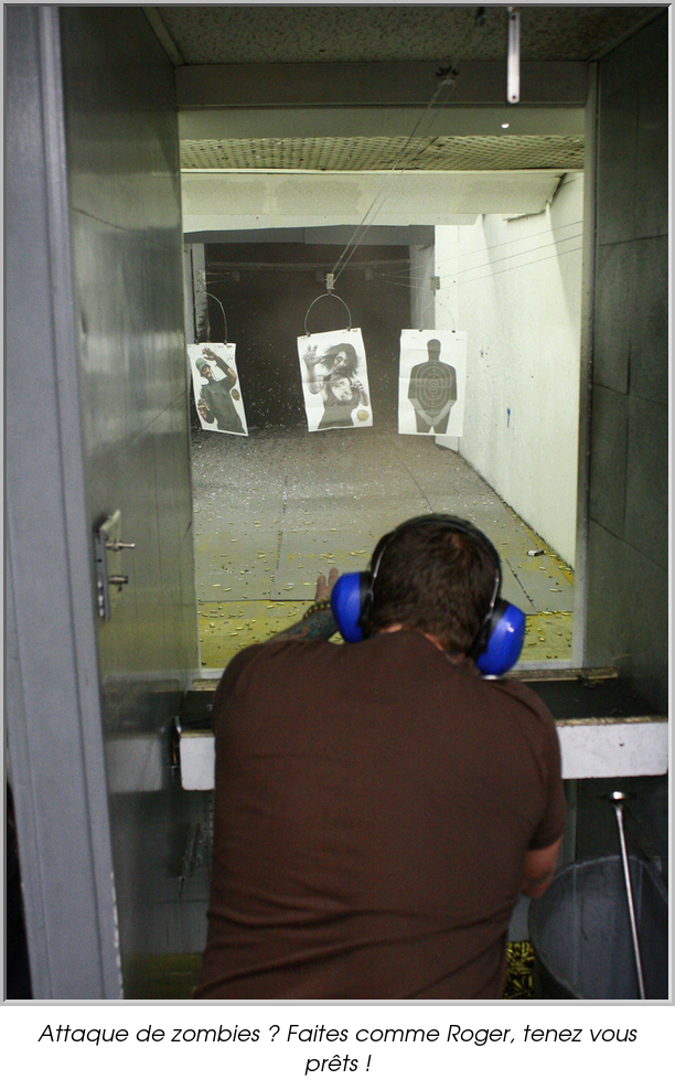 Attaque de zombies ? Faites comme Roger, tenez vous prêts !