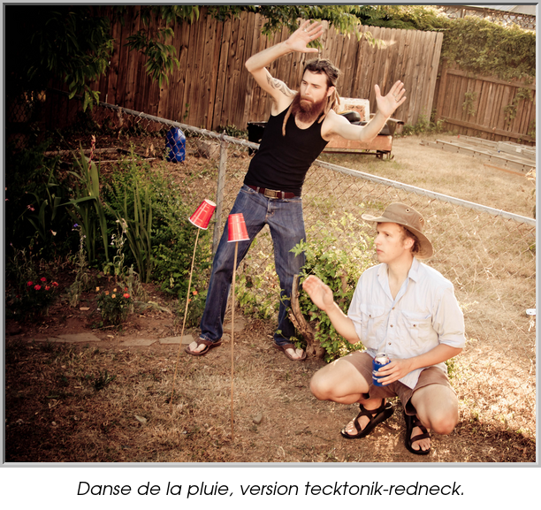 Danse de la pluie, version tecktonik-redneck.
