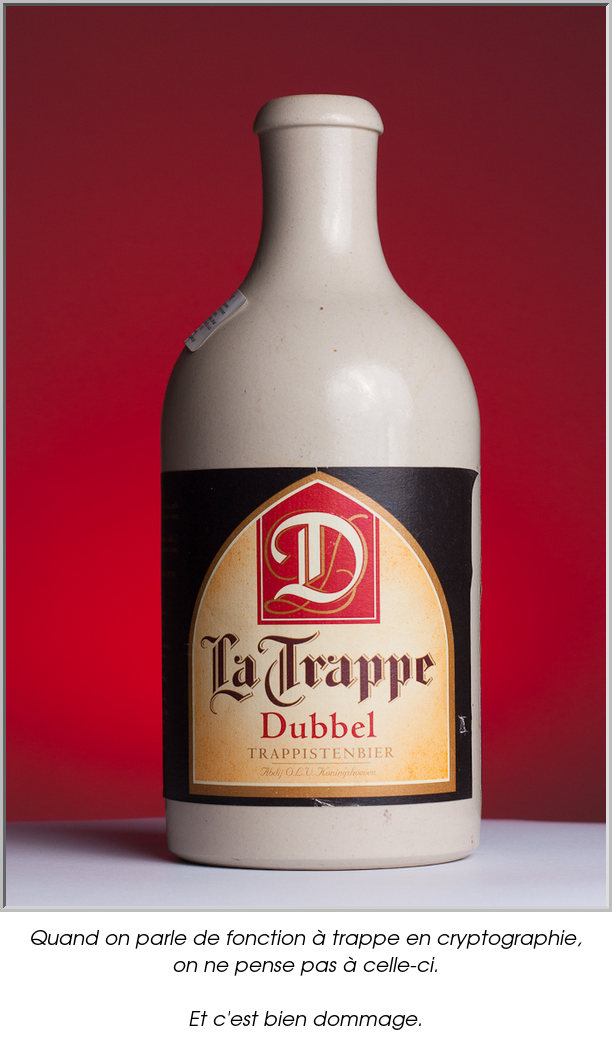 Quand on parle de fonction à trappe en cryptographie, on ne pense pas à celle-ci.

Et c'est bien dommage.