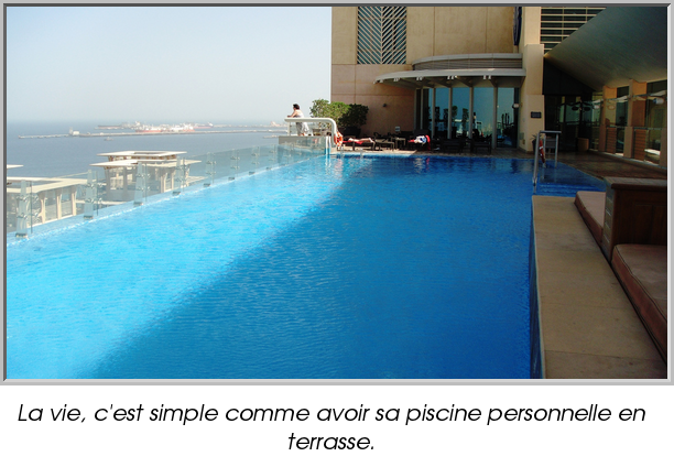 La vie, c'est simple comme avoir sa piscine personnelle en terrasse.