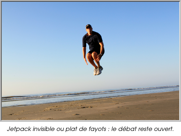 Jetpack invisible ou plat de fayots : le débat reste ouvert.