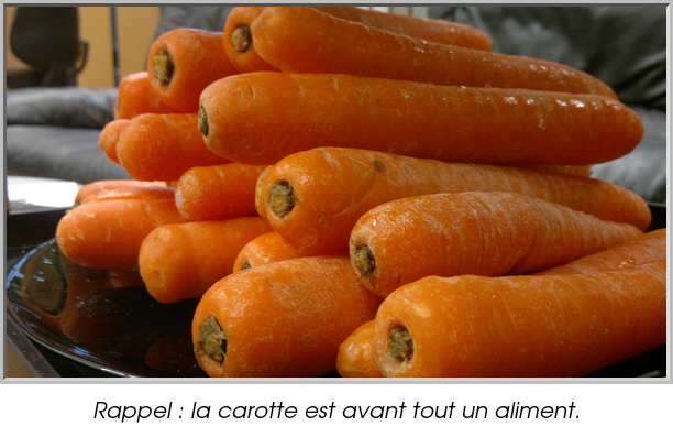 Rappel : la carotte est avant tout un aliment.