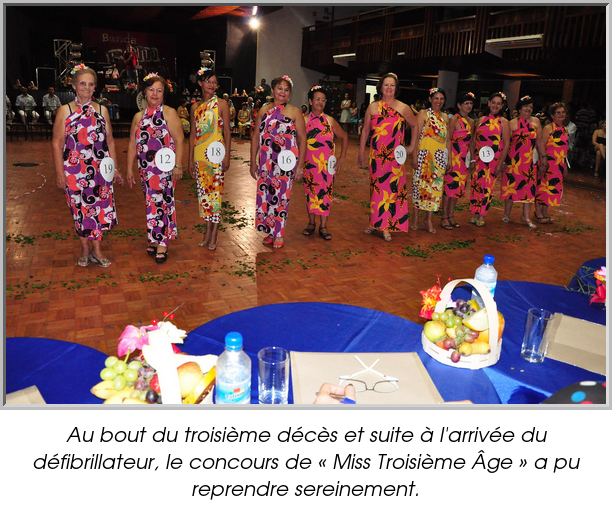 Au bout du troisième décès et suite à l'arrivée du défibrillateur, le concours de « Miss Troisième Âge » a pu reprendre sereinement.