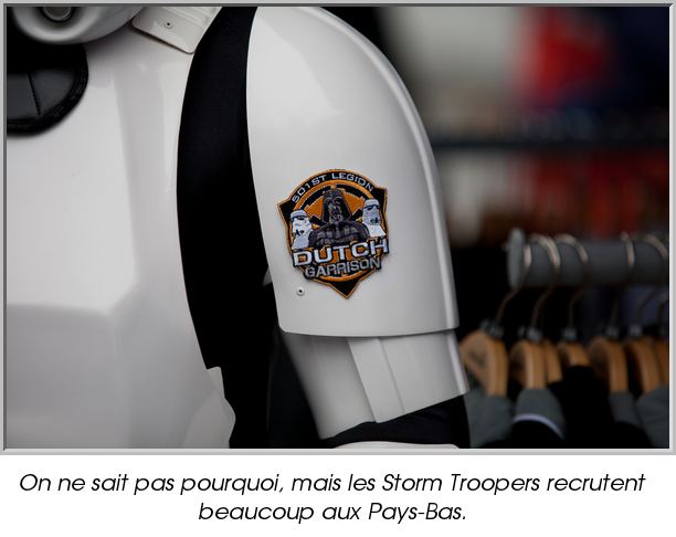 On ne sait pas pourquoi, mais les Storm Troopers recrutent beaucoup aux Pays-Bas.