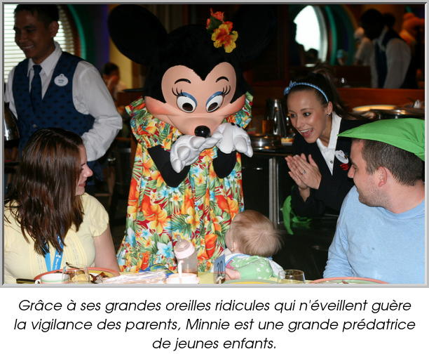 Grâce à ses grandes oreilles ridicules qui n'éveillent guère la vigilance des parents, Minnie est une grande prédatrice de jeunes enfants.
