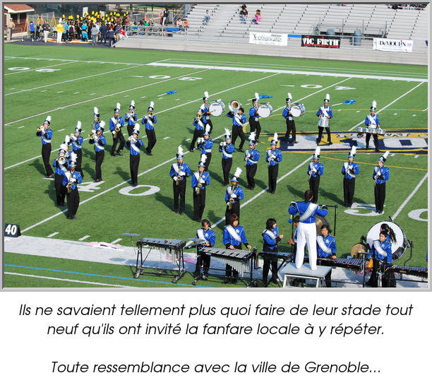 Ils ne savaient tellement plus quoi faire de leur stade tout neuf qu'ils ont invité la fanfare locale à y répéter.

Toute ressemblance avec la ville de Grenoble...