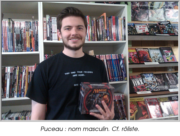Puceau : nom masculin. Cf. rôliste.