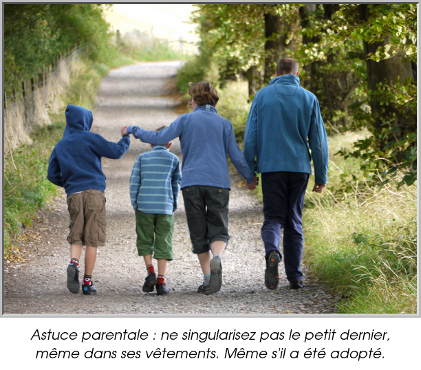 Astuce parentale : ne singularisez pas le petit dernier, même dans ses vêtements. Même s'il a été adopté.