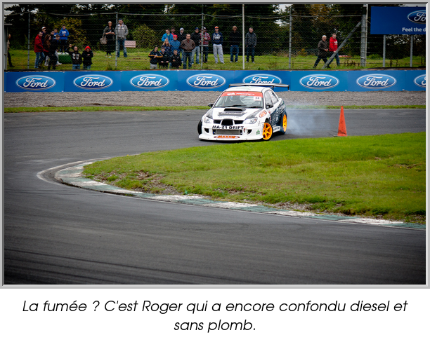 La fumée ? C'est Roger qui a encore confondu diesel et sans plomb.