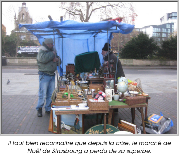 Il faut bien reconnaitre que depuis la crise, le marché de Noël de Strasbourg a perdu de sa superbe.